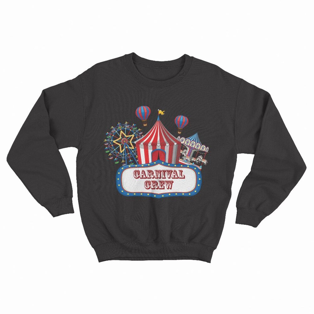 Carnival Crew For Carnival Birthday & Carnival Theme Party Black Sweatshit